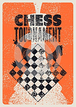 Chess tournament typographical vintage grunge style poster design. Retro vector illustration.